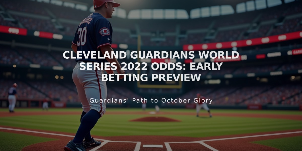 Cleveland Guardians World Series 2022 Odds: Early Betting Preview