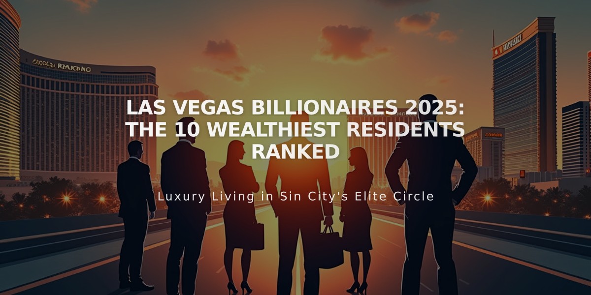 Las Vegas Billionaires 2025: The 10 Wealthiest Residents Ranked