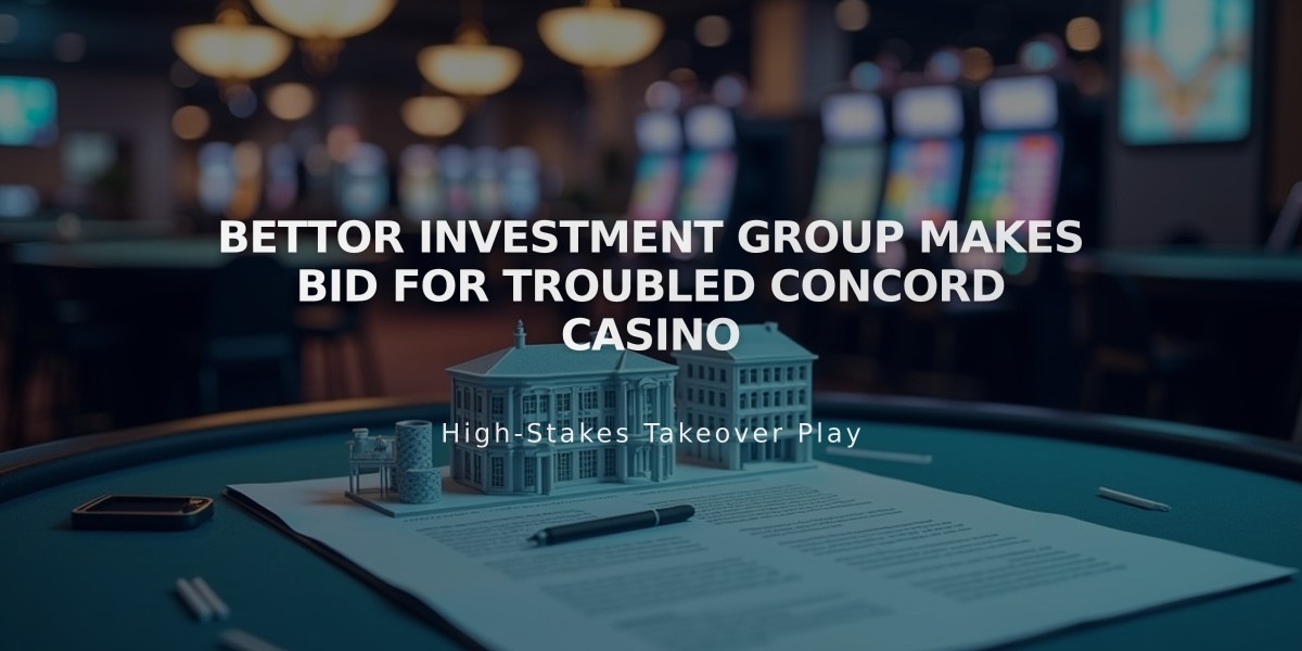 Bettor Investment Group Makes Bid for Troubled Concord Casino