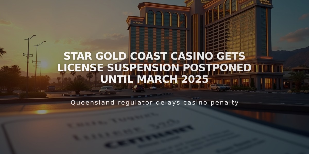 Star Gold Coast Casino Gets License Suspension Postponed Until March 2025