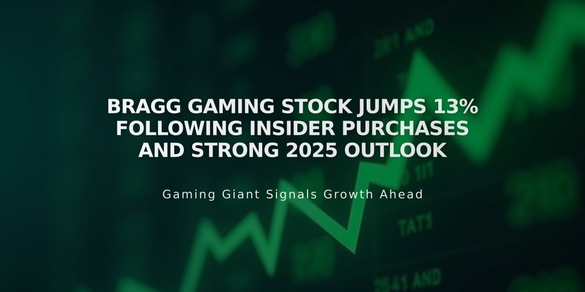 Bragg Gaming Stock Jumps 13% Following Insider Purchases and Strong 2025 Outlook