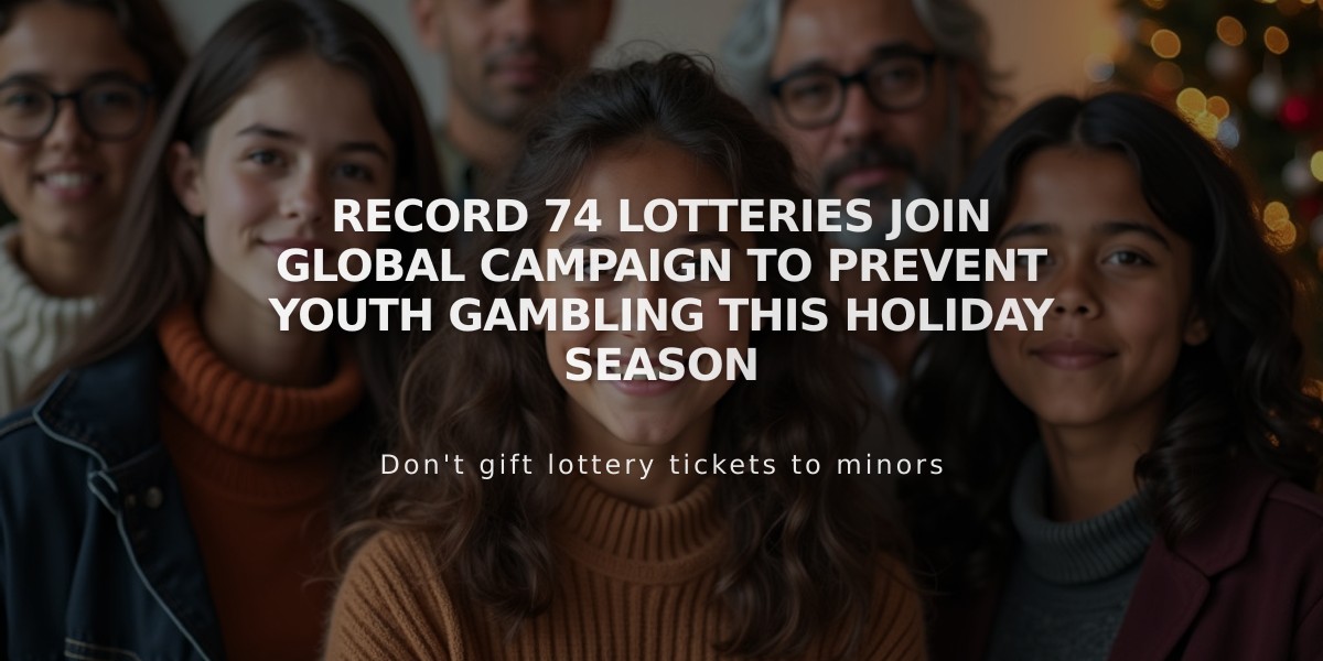 Record 74 Lotteries Join Global Campaign to Prevent Youth Gambling This Holiday Season