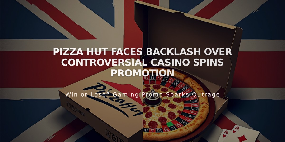 Pizza Hut Faces Backlash Over Controversial Casino Spins Promotion