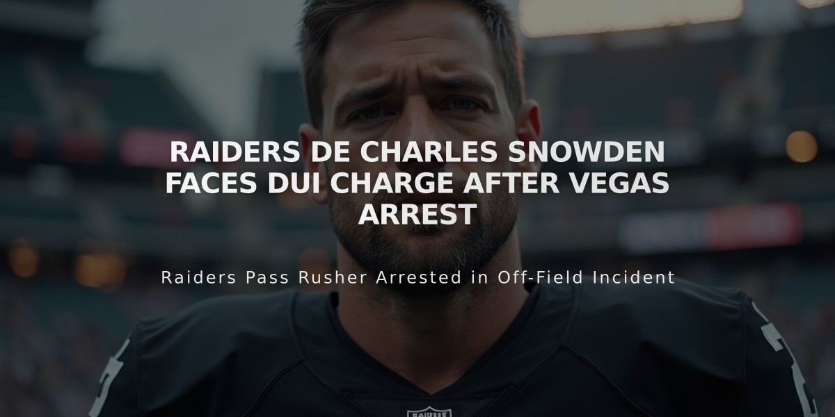 Raiders DE Charles Snowden Faces DUI Charge After Vegas Arrest