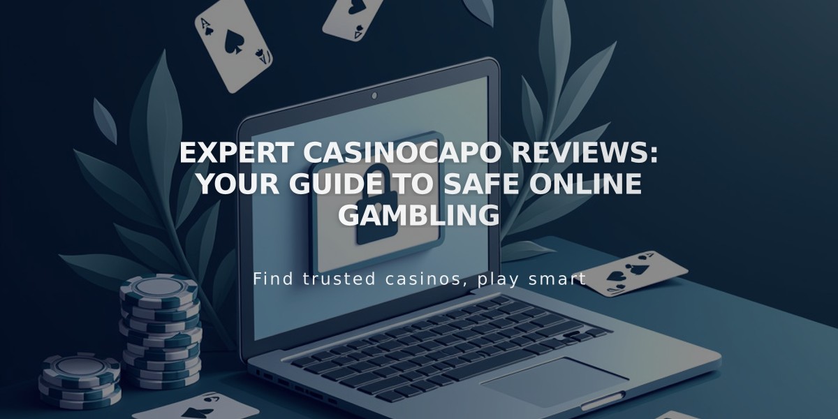 Expert Casinocapo Reviews: Your Guide to Safe Online Gambling