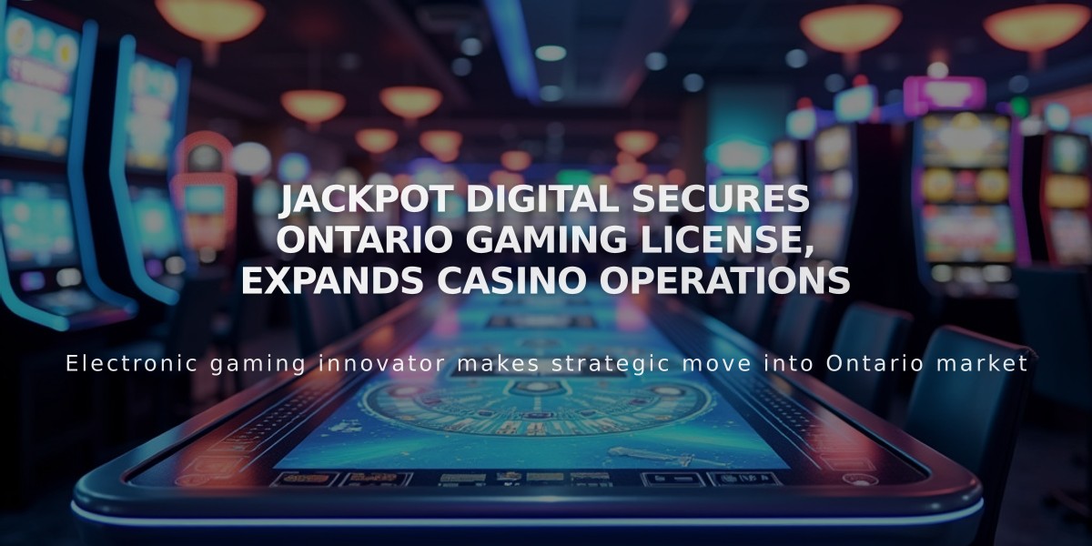 Jackpot Digital Secures Ontario Gaming License, Expands Casino Operations