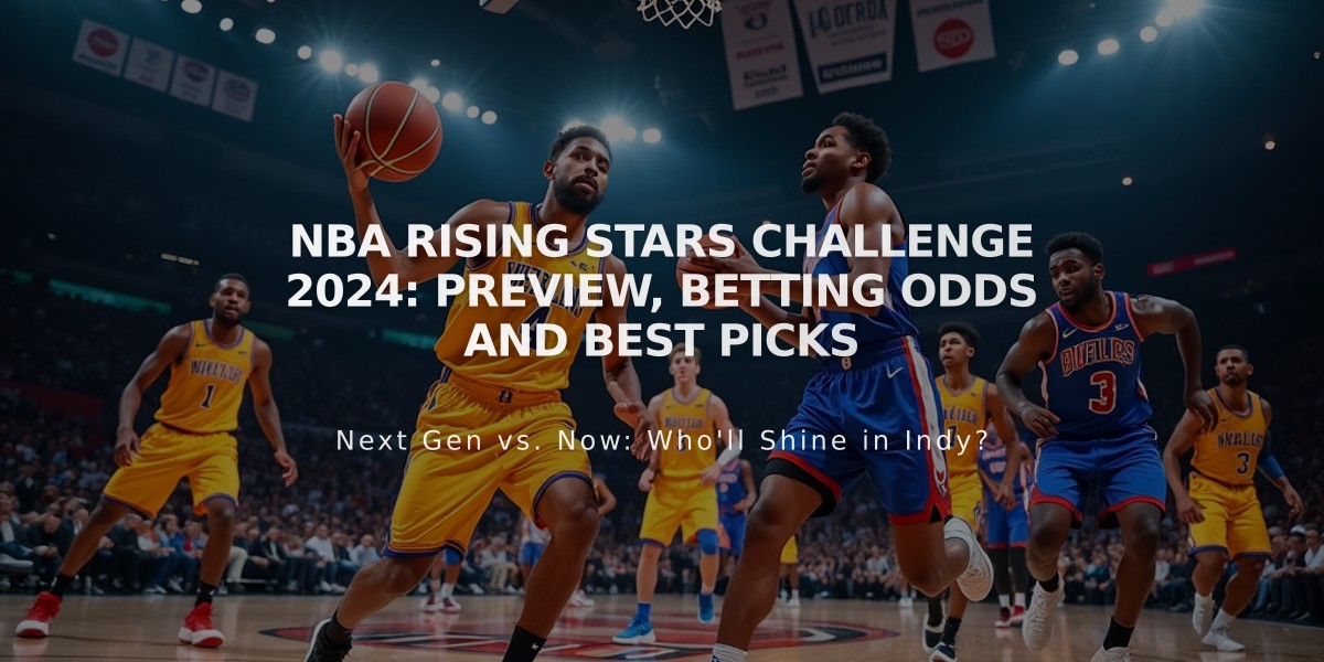 NBA Rising Stars Challenge 2024: Preview, Betting Odds and Best Picks