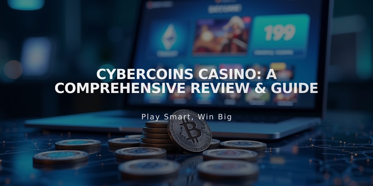 CyberCoins Casino: A Comprehensive Review & Guide