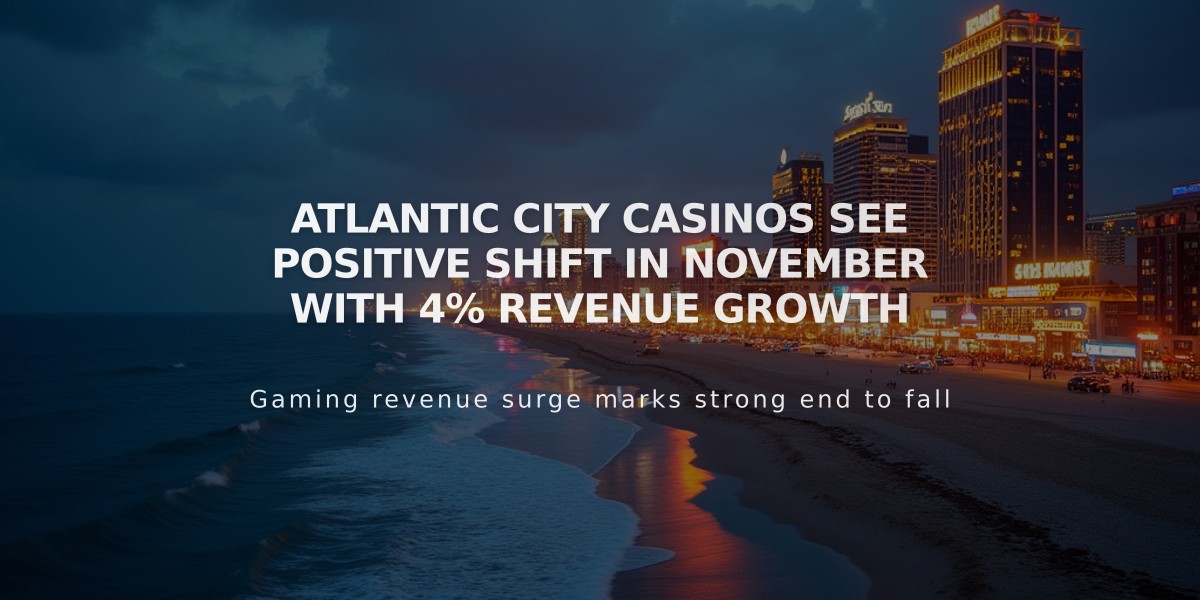 Atlantic City Casinos See Positive Shift in November with 4% Revenue Growth