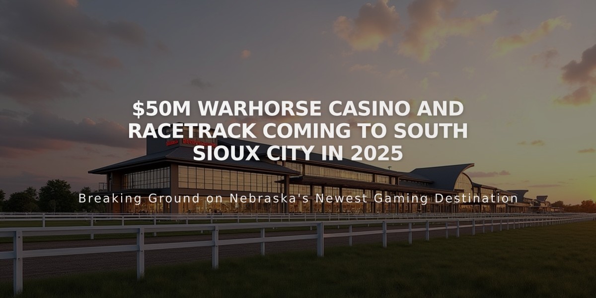 $50M WarHorse Casino and Racetrack Coming to South Sioux City in 2025