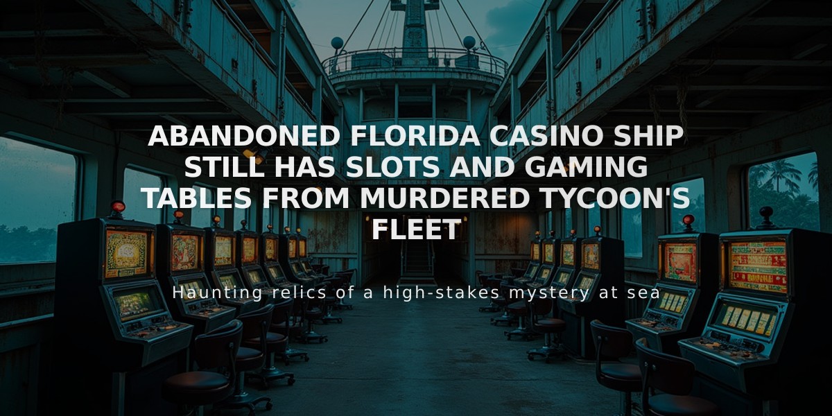 Abandoned Florida Casino Ship Still Has Slots and Gaming Tables From Murdered Tycoon's Fleet