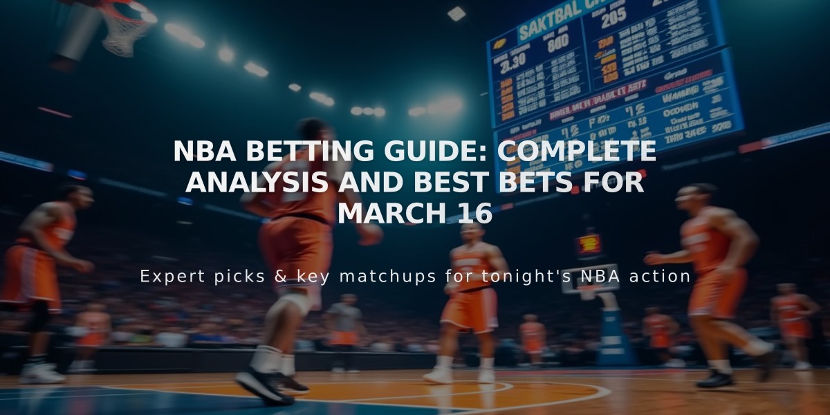 NBA Betting Guide: Complete Analysis and Best Bets for March 16