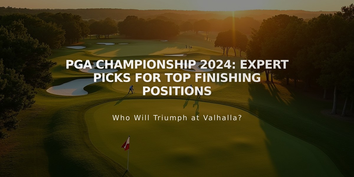 PGA Championship 2024: Expert Picks for Top Finishing Positions