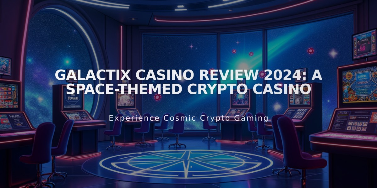 Galactix Casino Review 2024: A Space-Themed Crypto Casino