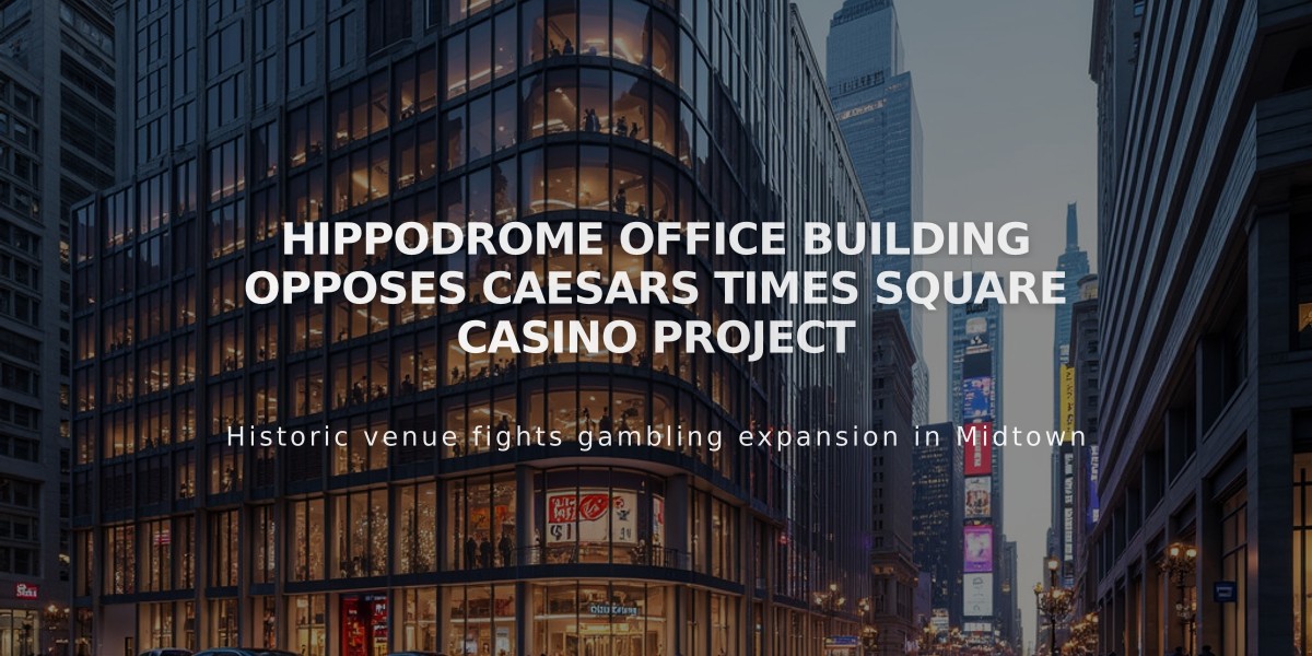 Hippodrome Office Building Opposes Caesars Times Square Casino Project