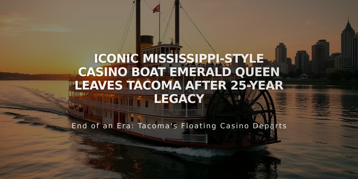 Iconic Mississippi-Style Casino Boat Emerald Queen Leaves Tacoma After 25-Year Legacy