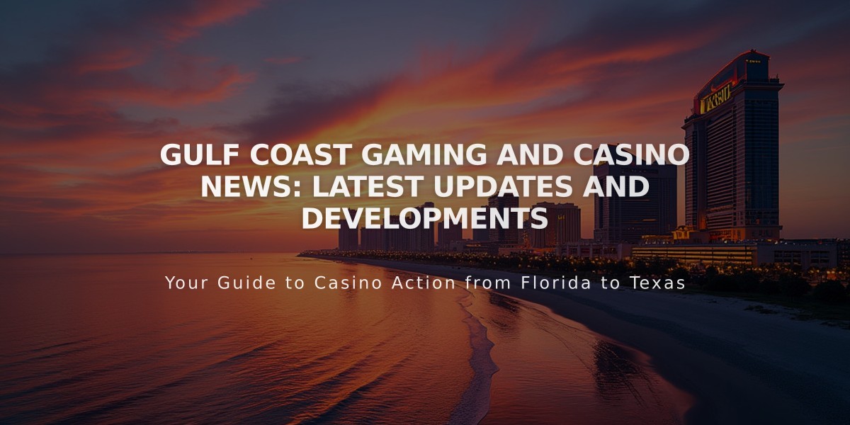 Gulf Coast Gaming And Casino News: Latest Updates And Developments