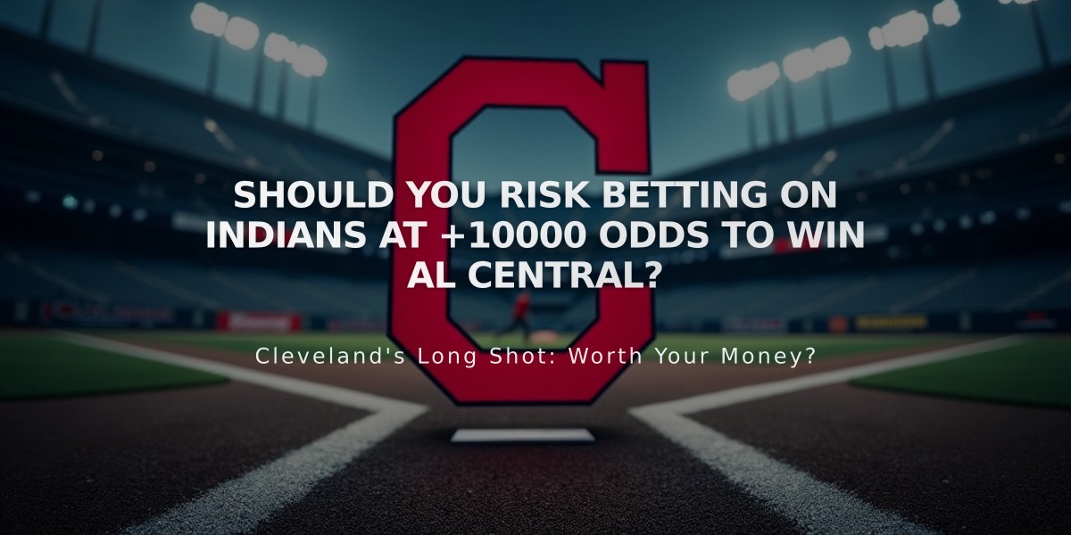 Should You Risk Betting on Indians at +10000 Odds to Win AL Central?