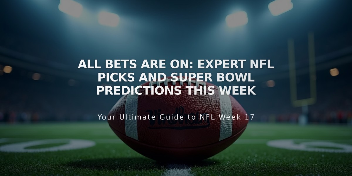 All Bets Are On: Expert NFL Picks and Super Bowl Predictions This Week