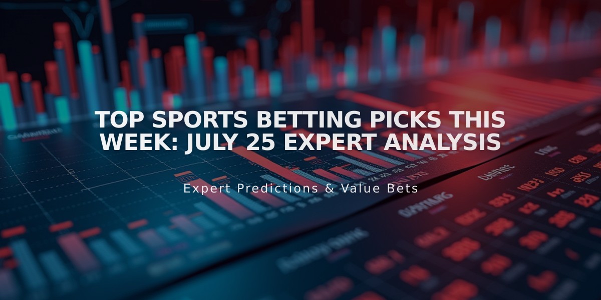 Top Sports Betting Picks This Week: July 25 Expert Analysis