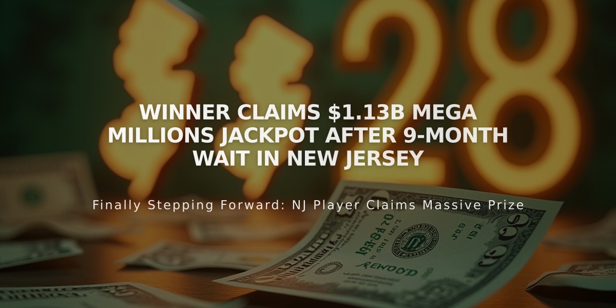 Winner Claims $1.13B Mega Millions Jackpot After 9-Month Wait in New Jersey