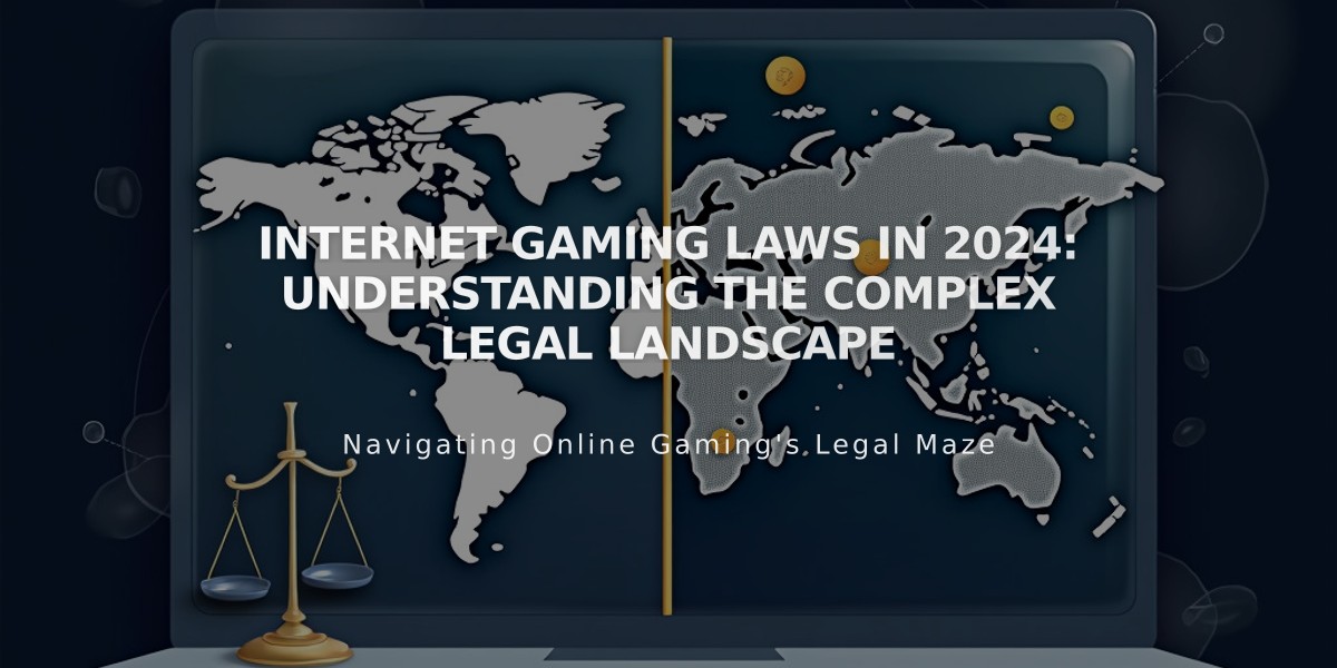 Internet Gaming Laws in 2024: Understanding the Complex Legal Landscape