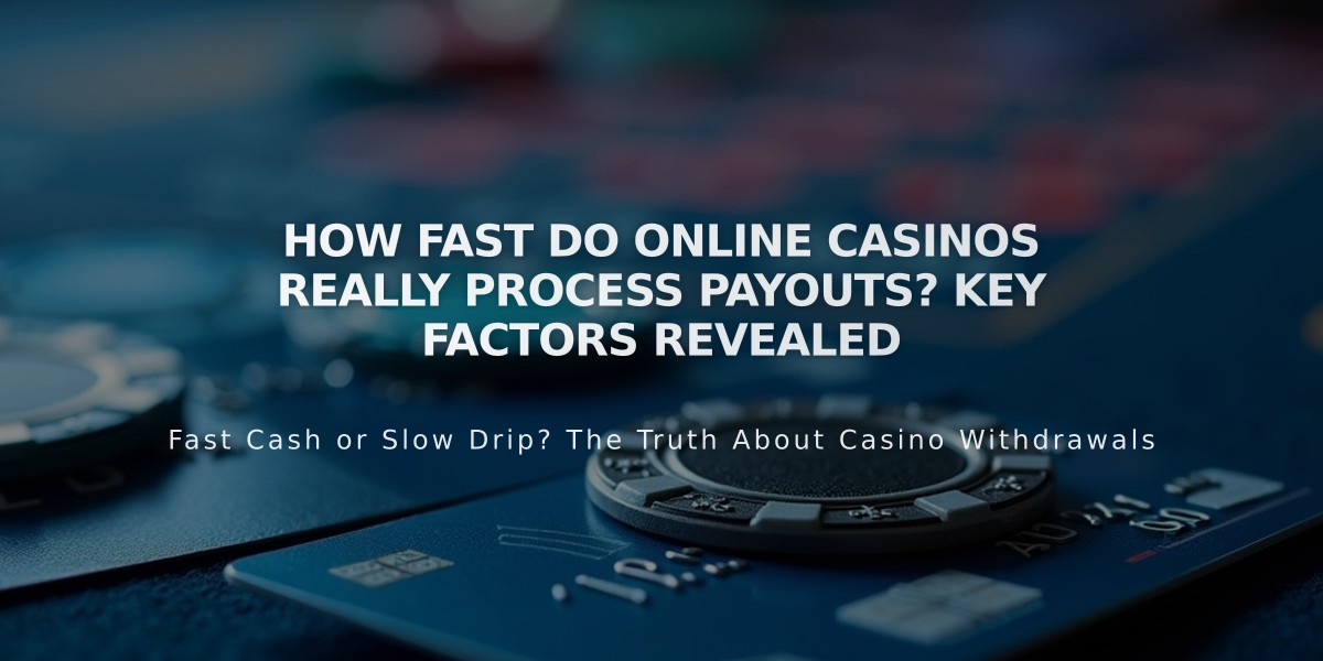 How Fast Do Online Casinos Really Process Payouts? Key Factors Revealed