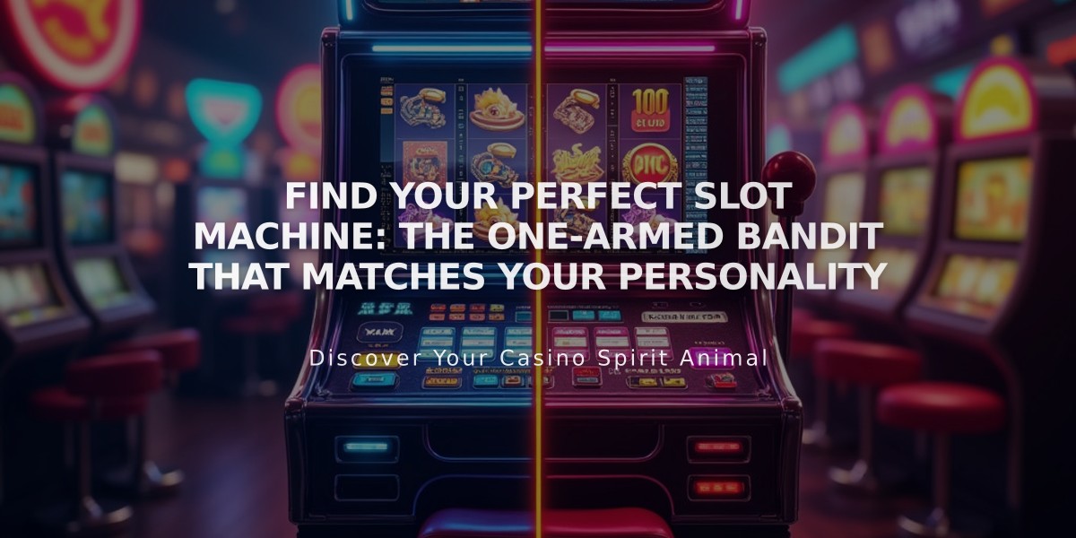 Find Your Perfect Slot Machine: The One-Armed Bandit That Matches Your Personality