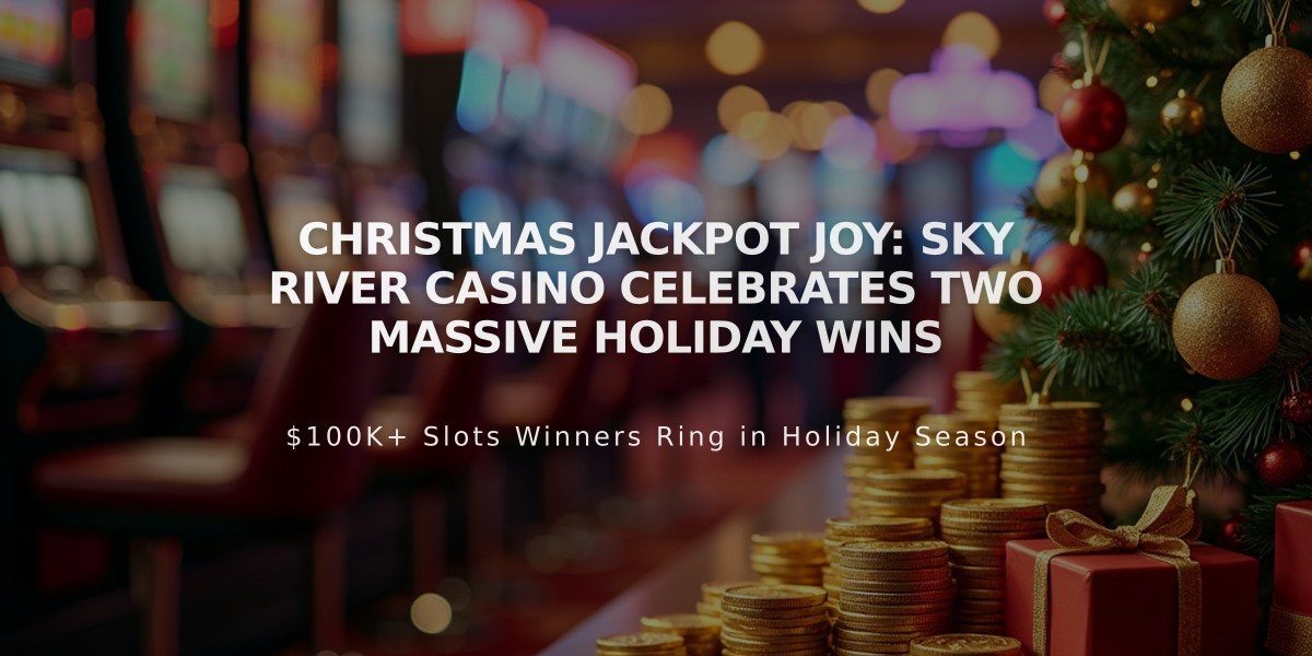 Christmas Jackpot Joy: Sky River Casino Celebrates Two Massive Holiday Wins