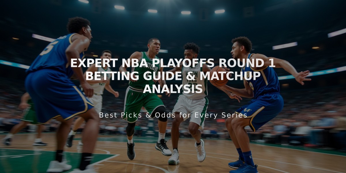 Expert NBA Playoffs Round 1 Betting Guide & Matchup Analysis