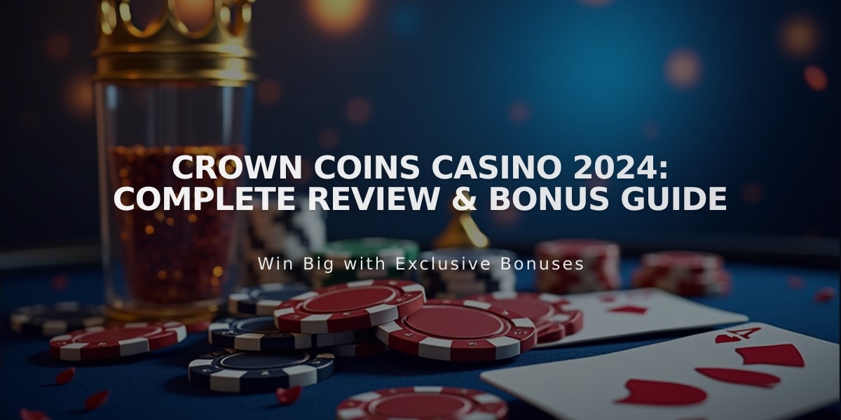 Crown Coins Casino 2024: Complete Review & Bonus Guide