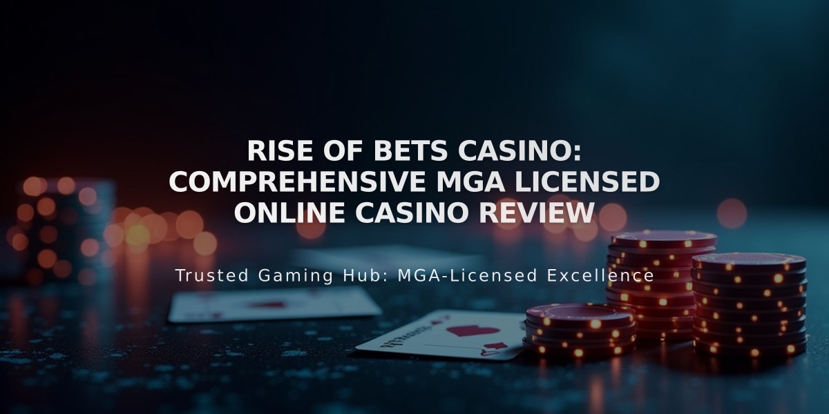 Rise of Bets Casino: Comprehensive MGA Licensed Online Casino Review