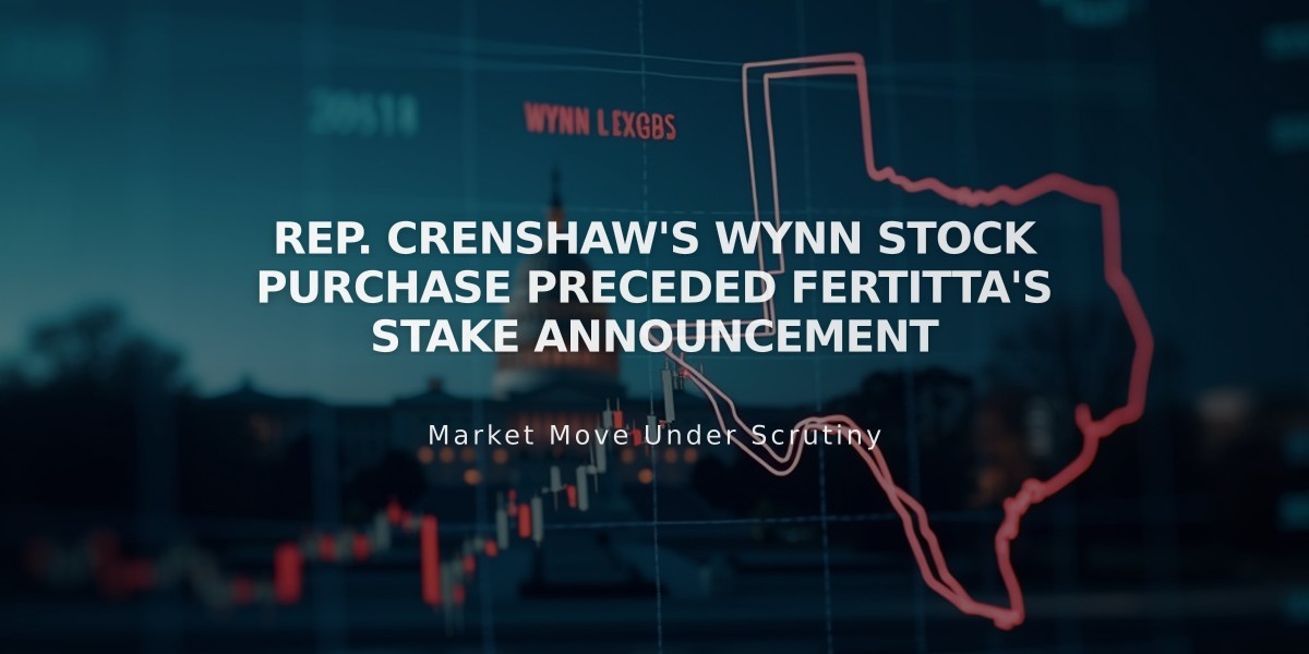 Rep. Crenshaw's Wynn Stock Purchase Preceded Fertitta's Stake Announcement