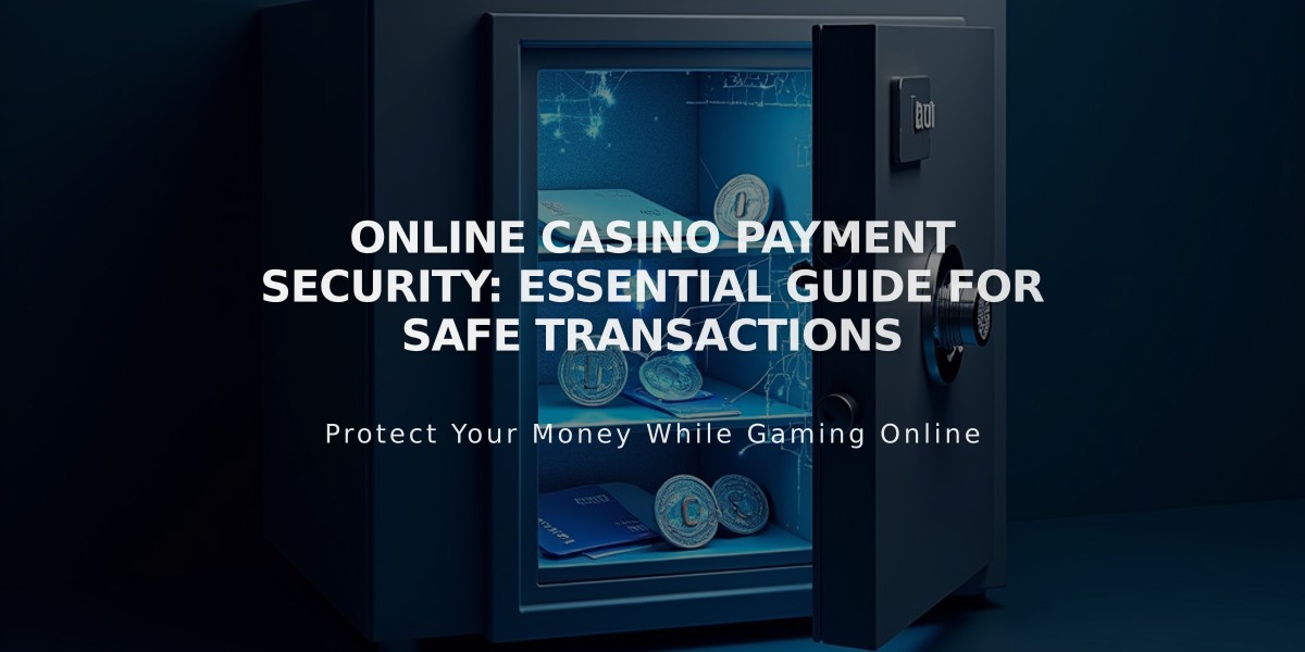 Online Casino Payment Security: Essential Guide for Safe Transactions