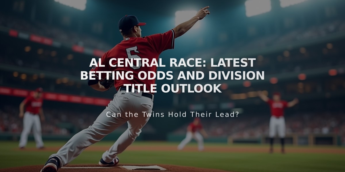 AL Central Race: Latest Betting Odds and Division Title Outlook