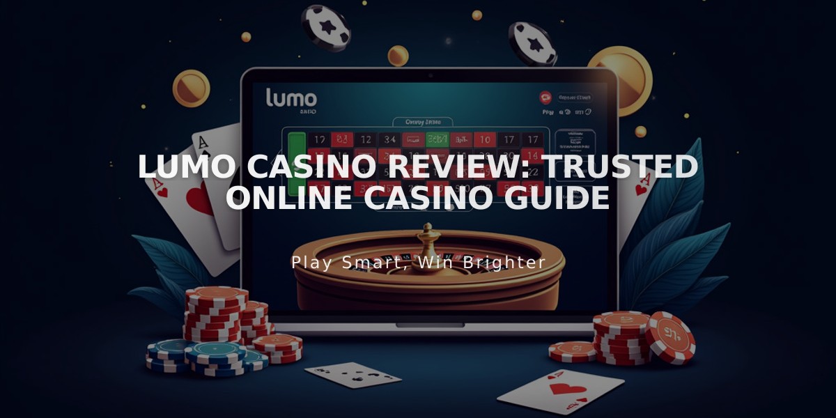 Lumo Casino Review: Trusted Online Casino Guide