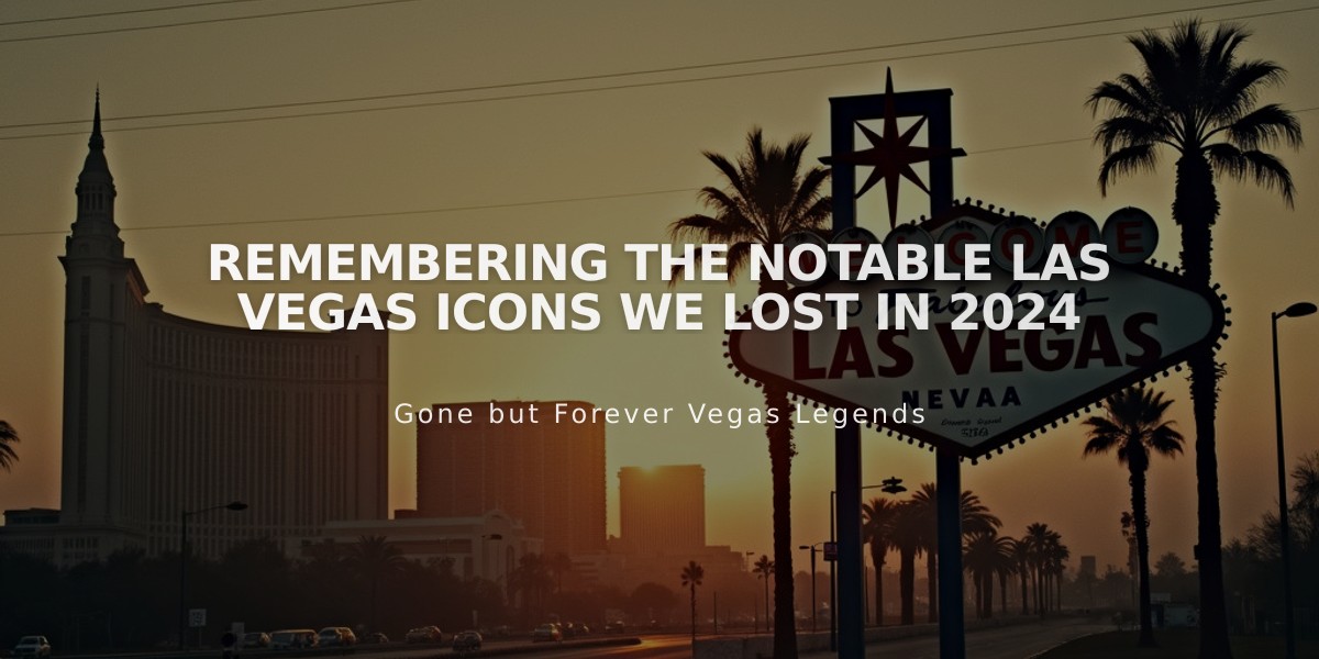 Remembering the Notable Las Vegas Icons We Lost in 2024