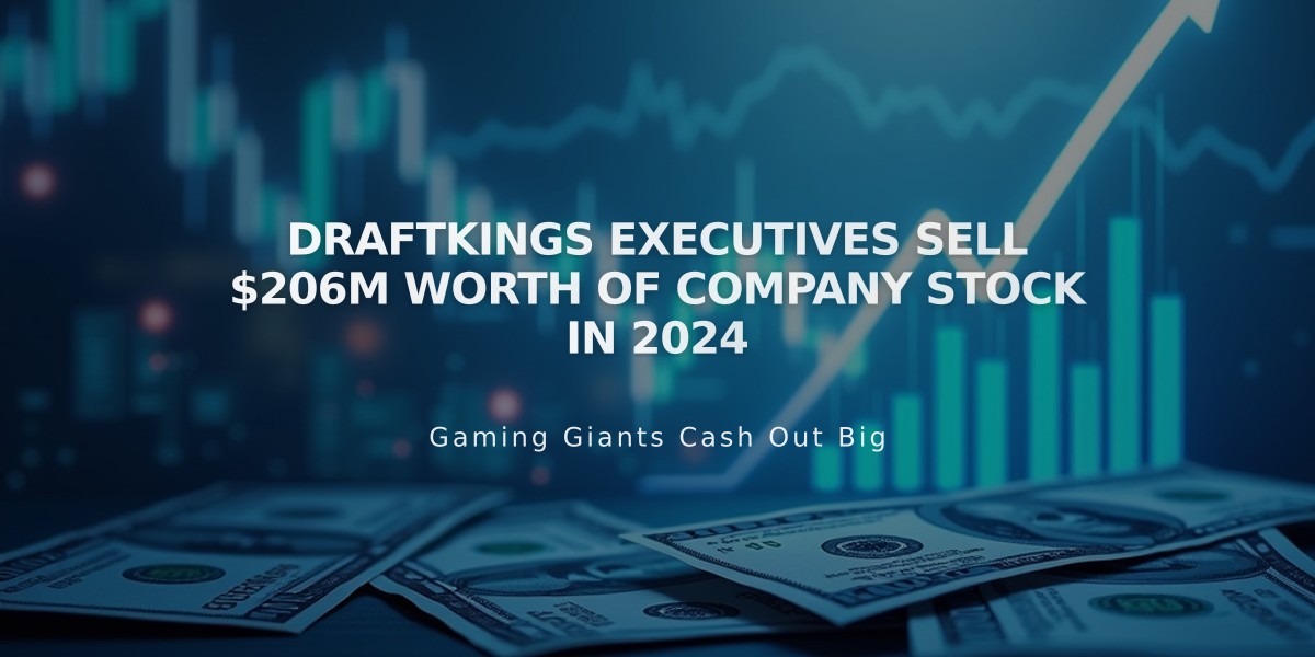 DraftKings Executives Sell $206M Worth of Company Stock in 2024