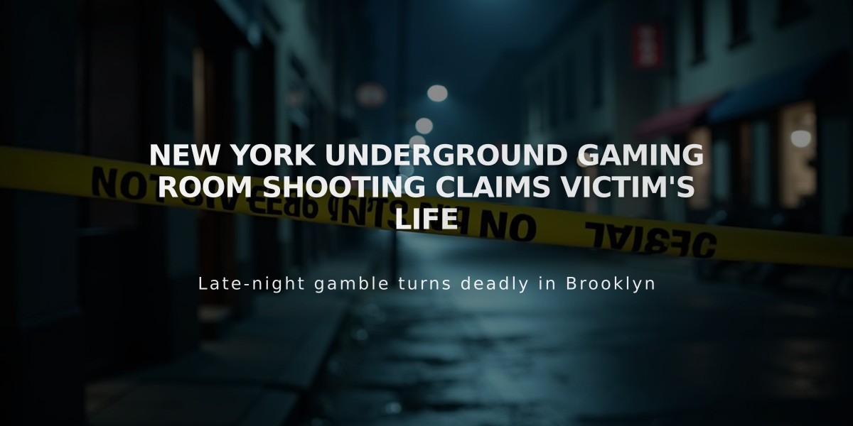 New York Underground Gaming Room Shooting Claims Victim's Life