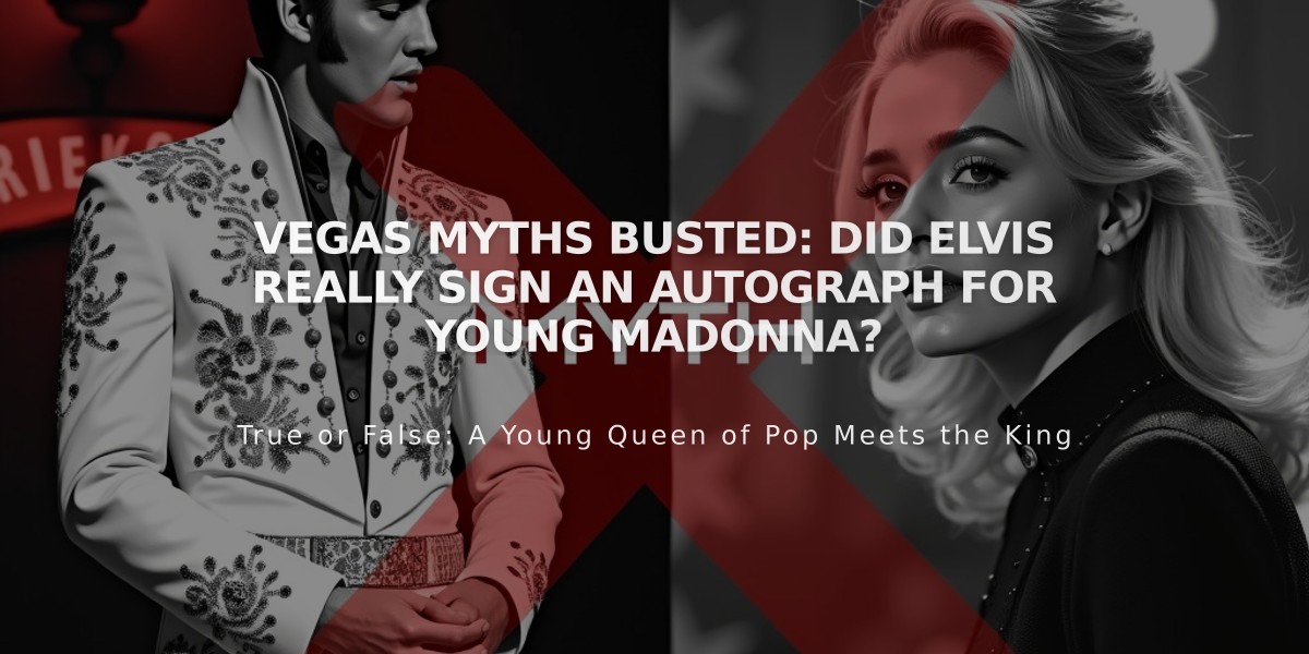 VEGAS MYTHS BUSTED: Did Elvis Really Sign an Autograph for Young Madonna?