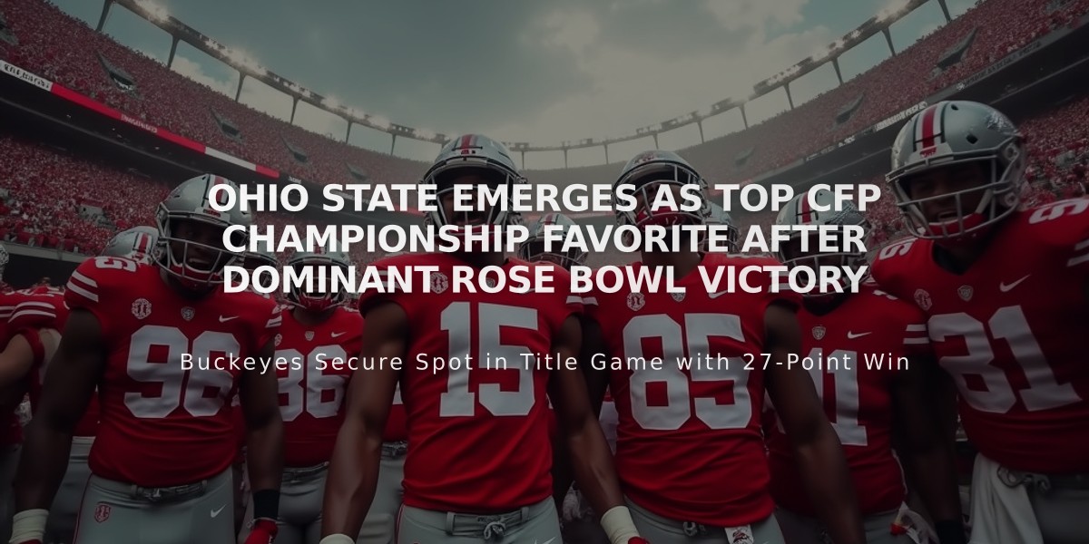 Ohio State Emerges as Top CFP Championship Favorite After Dominant Rose Bowl Victory