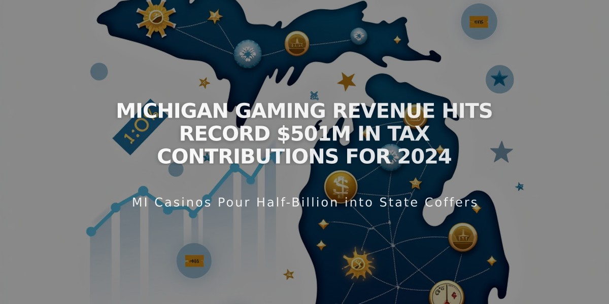 Michigan Gaming Revenue Hits Record $501M in Tax Contributions for 2024