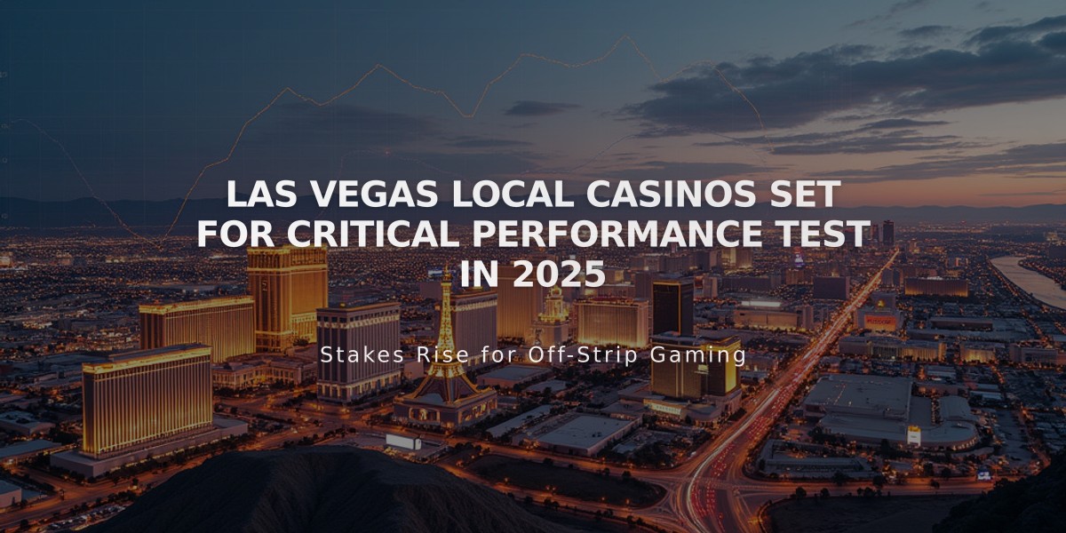 Las Vegas Local Casinos Set for Critical Performance Test in 2025