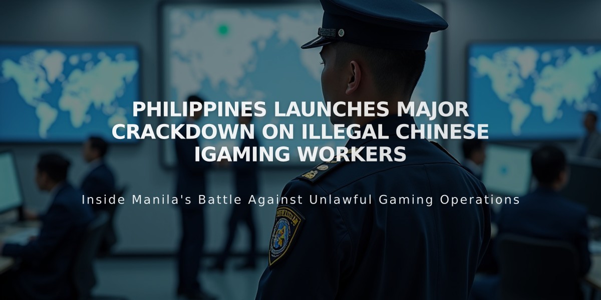 Philippines Launches Major Crackdown on Illegal Chinese iGaming Workers