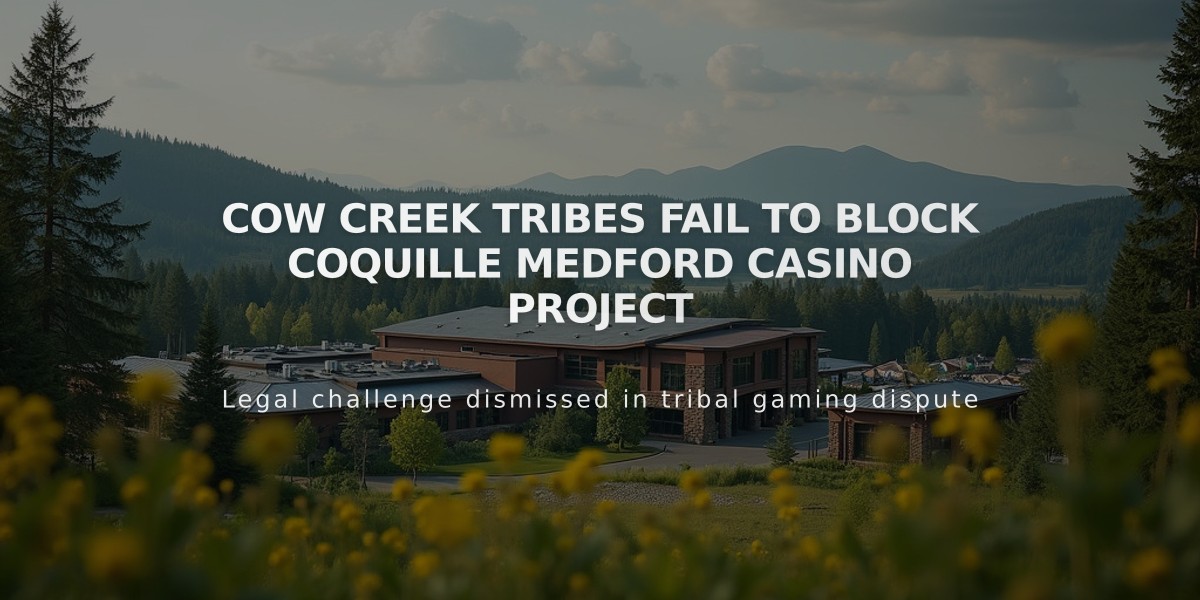 Cow Creek Tribes Fail to Block Coquille Medford Casino Project