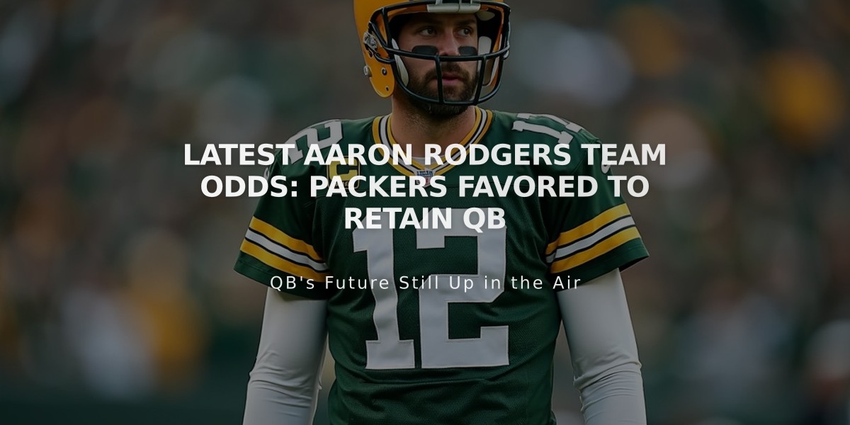 Latest Aaron Rodgers Team Odds: Packers Favored to Retain QB