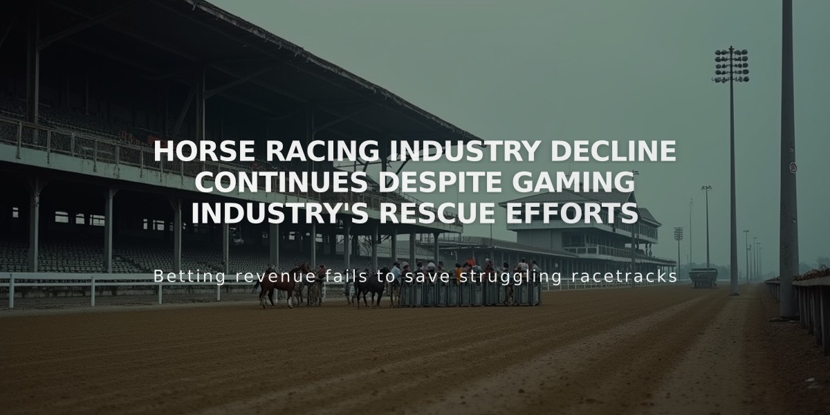 Horse Racing Industry Decline Continues Despite Gaming Industry's Rescue Efforts