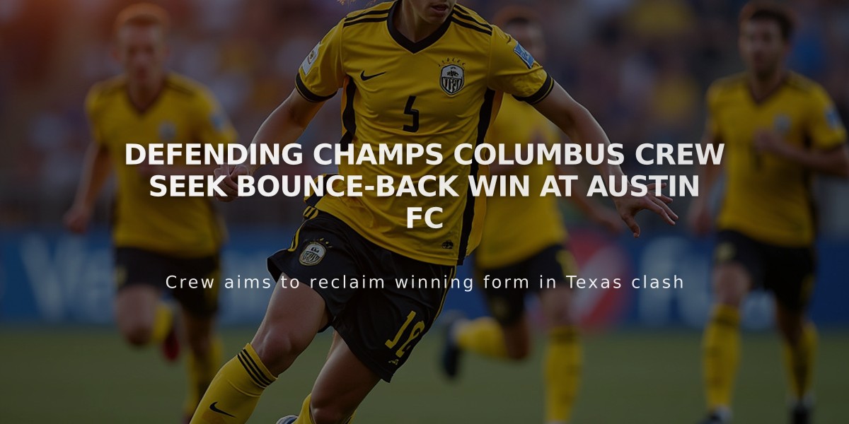 Defending Champs Columbus Crew Seek Bounce-Back Win at Austin FC