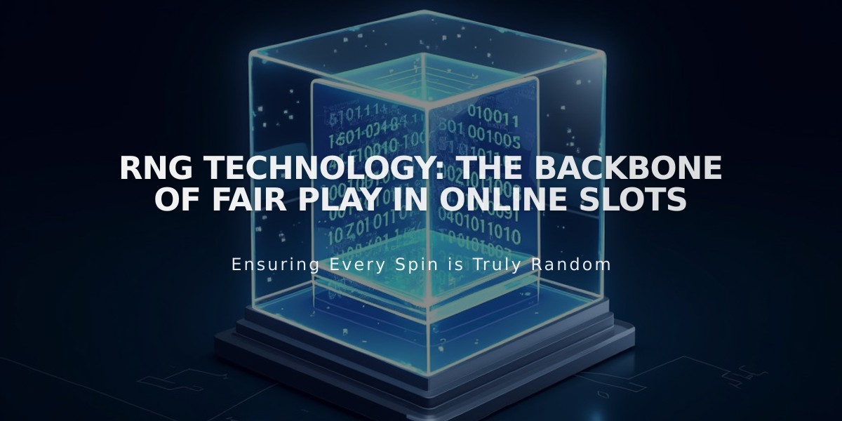 RNG Technology: The Backbone of Fair Play in Online Slots