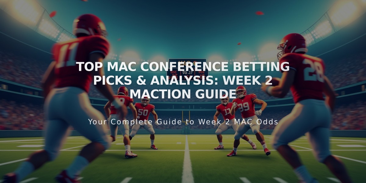 Top MAC Conference Betting Picks & Analysis: Week 2 MACtion Guide